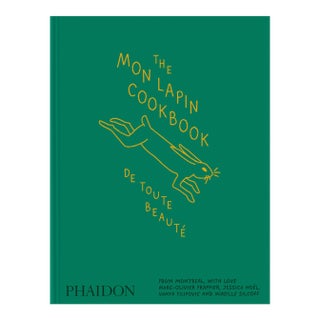 The Mon Lapin Cookbook: De Toute Beauté: From Montreal, With Love For Sale