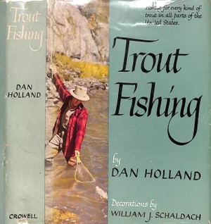 "Trout Fishing" Book 1949 Holland, Dan