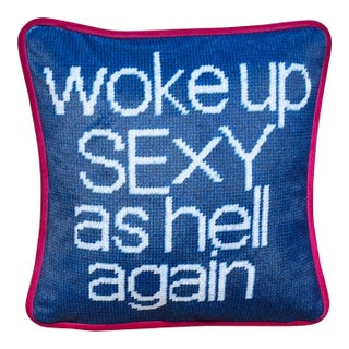 Made to Order Blue Velvet "Woke Up Sexy as Hell Again" Pillow, Custom For Sale