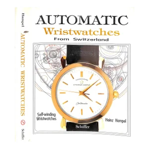 "Automatic Wristwatches From Switzerland" 1994 Hampel, Heinz