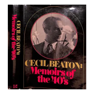 "Cecil Beaton: Memoirs of the 40's" 1972 Beaton, Cecil (Inscribed)