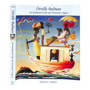 "Orville Bulman: An Enchanted Life and Fantastic Legacy" 2006 Pollack, Deborah C.