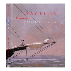 "Ray Ellis in Retrospect: A Painter's Journey" 2004