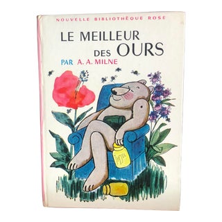 1st Edition 1962 French Printing of Winnie-The-Pooh: Le Meilleur Des Ours by A.A. Milne For Sale