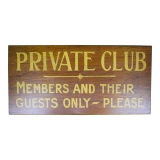 Late 20th Century Private Club Members and Their Guests Only ~ Please Hand-Painted Wooden Sign For Sale