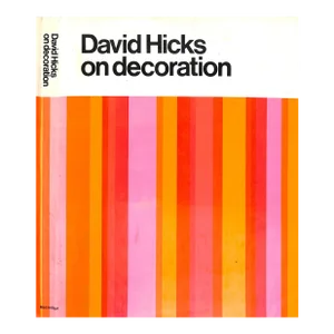 "David Hicks on Decoration" 1966 Hicks, David (Signed)