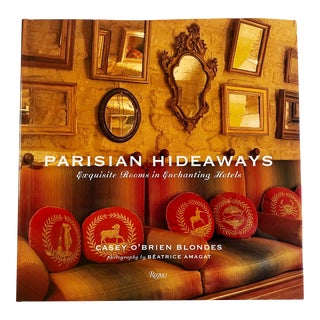 Parisian Hideaways, by Casey Blondes, Rizzoli, 2008, First Printing For Sale