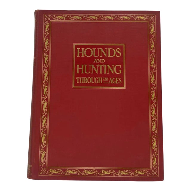 Hounds and Hunting Through the Ages by Joseph B. Thomas 1928 Book 1st Edition For Sale