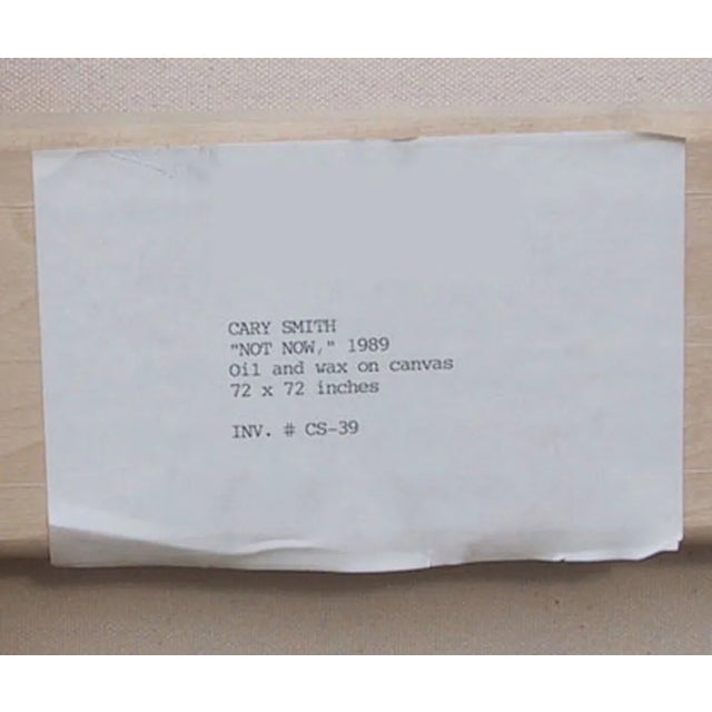 Artist: Cary Smith, Puerto Rican/American (1955 - ) Title: Not Now Year: 1989 Medium: Oil and wax on canvas Size: 72 x 72...