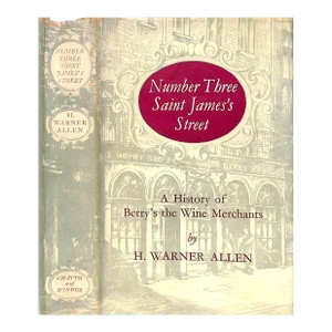 "Number Three Saint James's Street: A History of Berry's the Wine Merchants" 1950 Allen, H. Warner