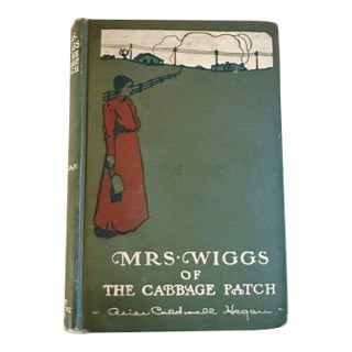 Antique “Mrs. Wiggs of the Cabbage Patch” Hardcover Book | Early 20th Century Green Cloth Edition For Sale