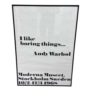 Andy Warhol “I Like Boring Things” Exhibition Poster Print, Framed For Sale