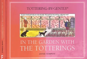 "In the Garden With the Totterings" 2011 Tempest, Annie
