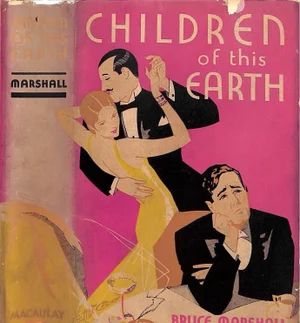 "Children of This Earth" 1930 Marshall, Bruce