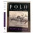 "Polo: The Emperor of Games" 1994 Milburn, Frank For Sale