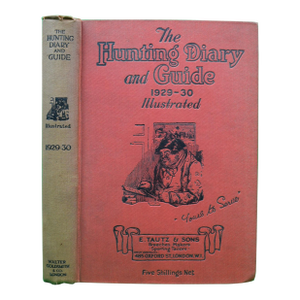 "The Hunting Diary and Guide 1929-30: A Guide and Handbook for Followers of Hounds"