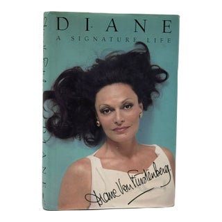 Diane Von Furstenberg Diane: A Signature Life – Signed First Edition For Sale