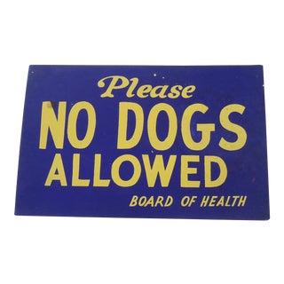 Vintage 40s "No Dogs Allowed" Shop Sign For Sale