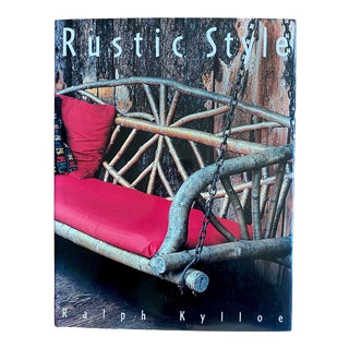 1998 Rustic Living Coffee Table Book by Ralph Kylloe First Edition For Sale