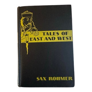 Vintage “Tales of East and West” by Sax Rohmer | Black & Gold Decorative Hardcover For Sale