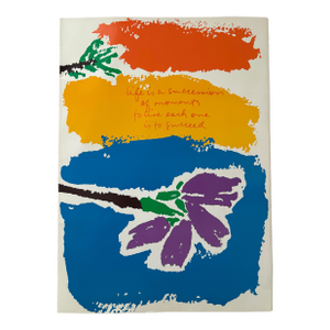 Corita Kent (Sister Mary Corita Kent) "Life Is a Succession of Moments..." Original Print (1982)