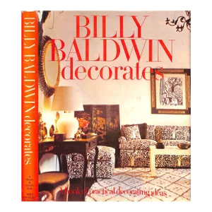 "Billy Baldwin Decorates" 1970 Baldwin, Billy (Signed)