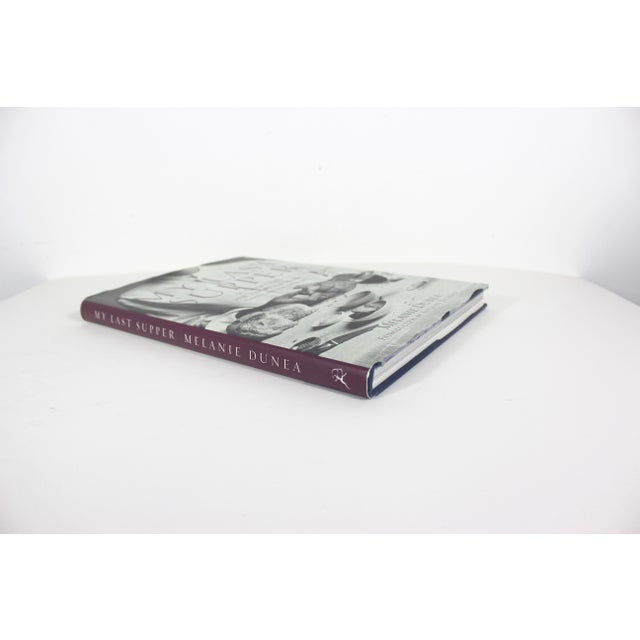 My Last Supper 50 Great Chefs and Their Final Meals Portraits, Interviews, and Recipes Melanie Dunea Introduction by...