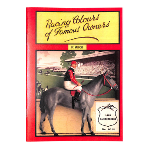 "Racing Colours of Famous Owners" 2001 Kirk, P.