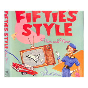 "Fifties Style: Then and Now" 1985 Horn, Richard