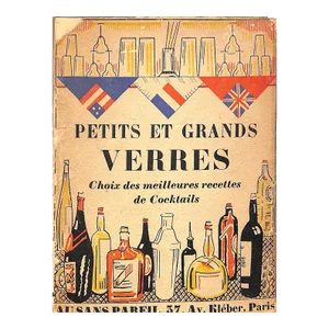 "Petits Et Grands Verres Choix Des Meilleurs Cocktails" 1927 Ph. Le Huby