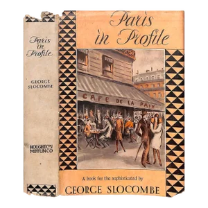 "Paris in Profile: A Book for the Sophisticated" 1929 Slocombe, George