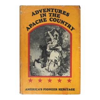 Adventures in the Apache Country Southwest Wild West Book For Sale