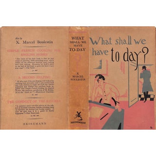 "What Shall We Have Today?" 1931 Boulestin, X. Marcel For Sale