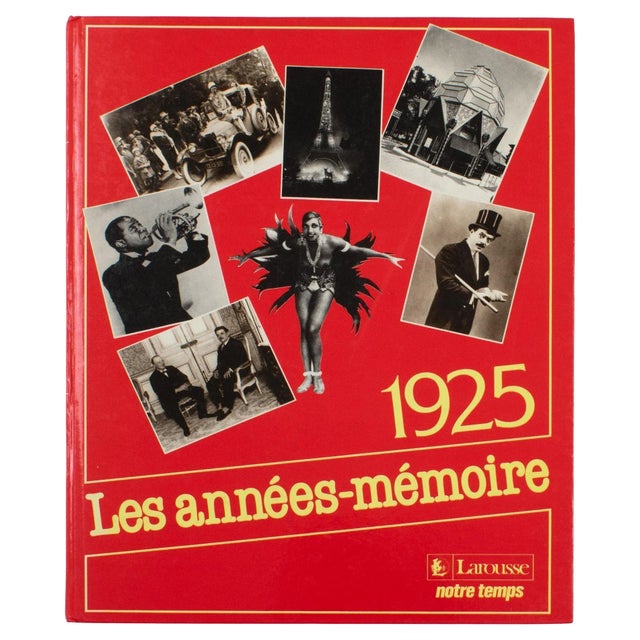 1925, Les Années-Mémoire (1925, The Memory Years), French book by Editions Larousse, 1988. Relive the year 1925 as if you...