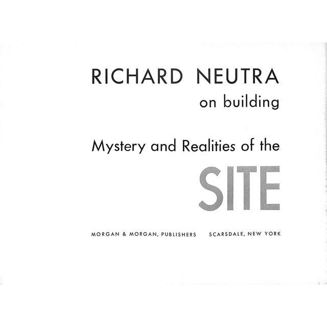Traditional "Richard Neutra on Building Mystery and Realities of the Site" 1951 Neutra, Richard For Sale - Image 3 of 9