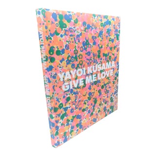 2015 Yayoi Kusama: Give Me Love Art Book For Sale