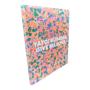 2015 Yayoi Kusama: Give Me Love Art Book