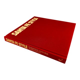 Santa Fe Style by Christine Mather, Rizzoli First Edition Hardbound Book 1986 For Sale