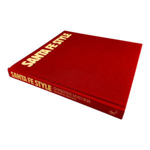 Santa Fe Style by Christine Mather, Rizzoli First Edition Hardbound Book 1986