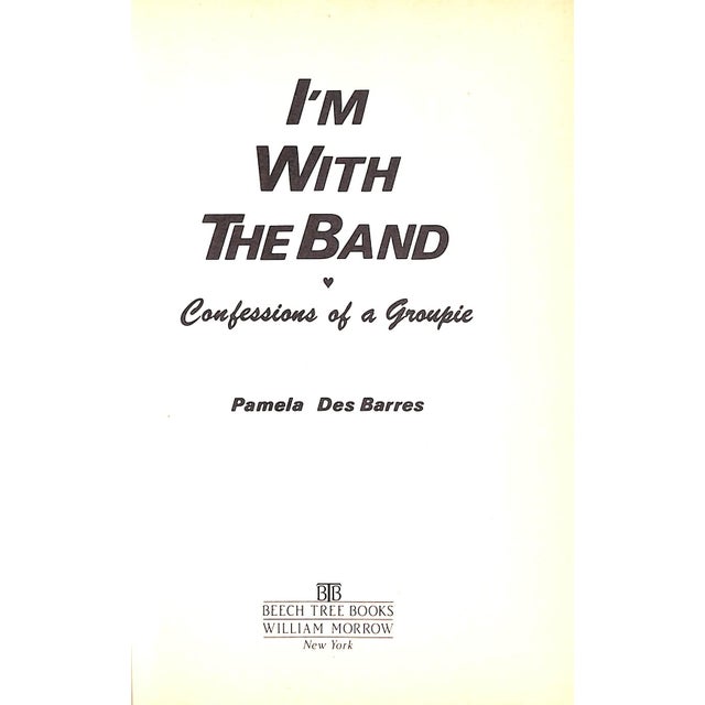 Traditional "I'm With the Band: Confessions of a Groupie" 1987 Des Barres, Pamela For Sale - Image 3 of 9