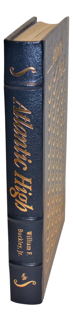 1987 Atlantic High by William F. Buckley, Easton Press Deluxe Leather Bound Collector's Edition