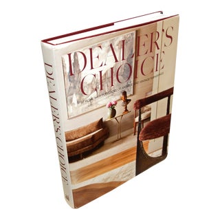 Dealer's Choice: At Home With Purveyors of and Vintage Furnishings Book by Craig Kellogg For Sale