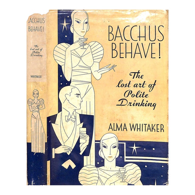 "Bacchus Behave! The Lost Art of Polite Drinking" 1933 Whitaker, Alma (Inscribed) For Sale