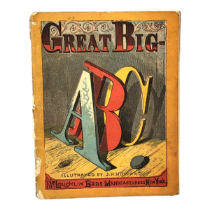 Antique Children's Book McLoughin Bros Great Big Abc With Chromolithograph Prints