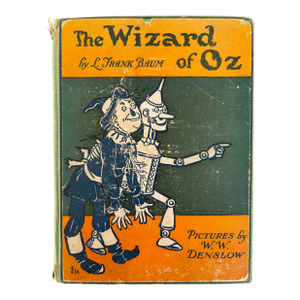 The “New” Wizard of Oz by L. Frank Baum Pictures by W. W. Denslow Early Printing