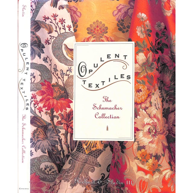 "Opulent Textiles: The Schumacher Collection" 1992 Slavin, Richard E. III For Sale