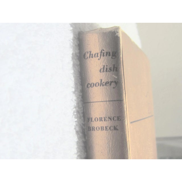 American 1st Edition "Chafing Dish Cookery" by Florence Brobeck For Sale - Image 3 of 7
