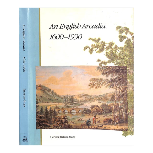 "An English Arcadia 1600-1990" 1991 Jackson-Stops, Gervase For Sale