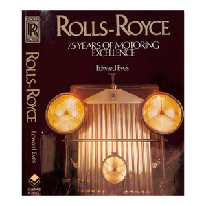 "Rolls-Royce: 75 Years of Motoring Excellence" 1979 Eves, Edward