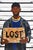 Lost as a Boy, Lost as a Man Lost in a world that scares me to death, Lost in a crowd, I'm losing my breath. Lost as a...